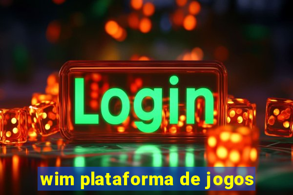 wim plataforma de jogos